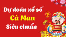 Dự đoán XSCM 05/01/2026 - Dự đoán xổ số Cà Mau ngày 5 tháng 1